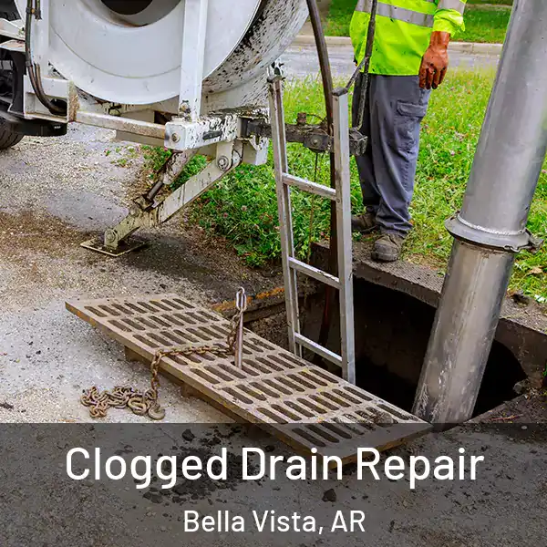  Clogged Drain Repair Bella Vista, AR