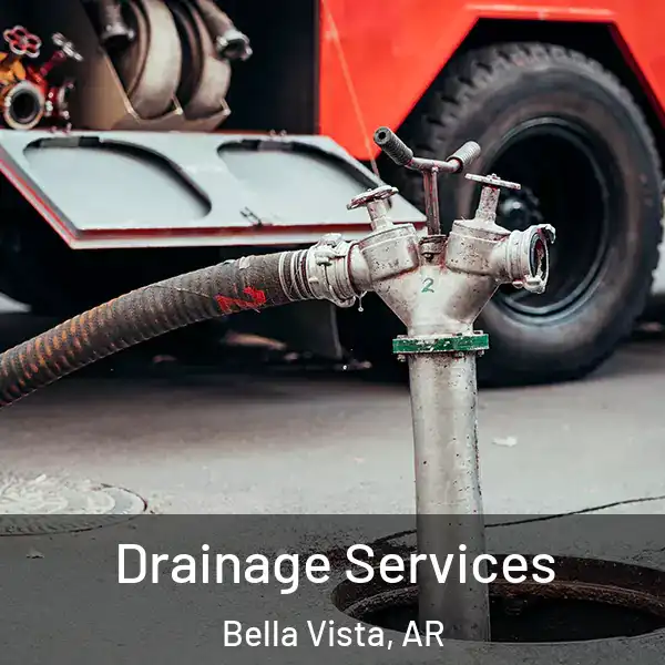  Drainage Services Bella Vista, AR