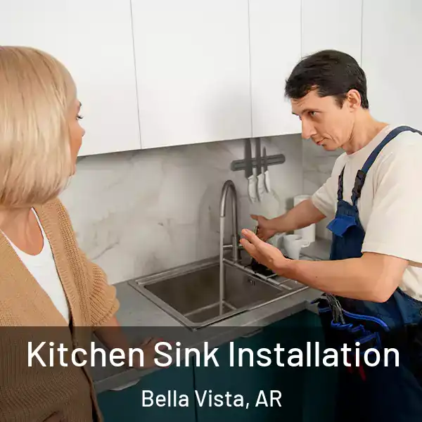  Kitchen Sink Installation Bella Vista, AR