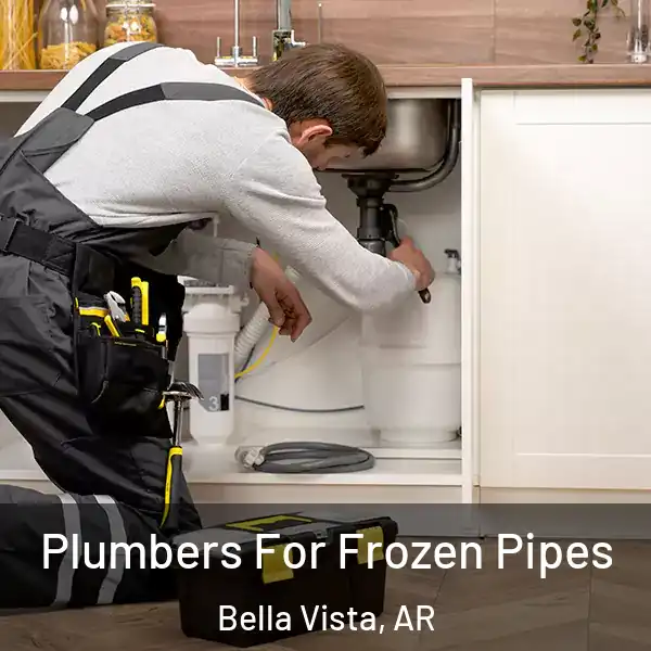  Plumbers For Frozen Pipes Bella Vista, AR