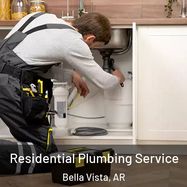  Residential Plumbing Service Bella Vista, AR