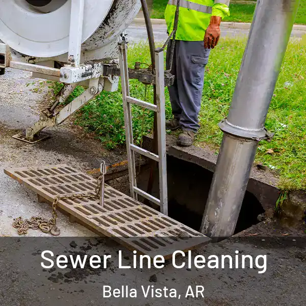  Sewer Line Cleaning Bella Vista, AR