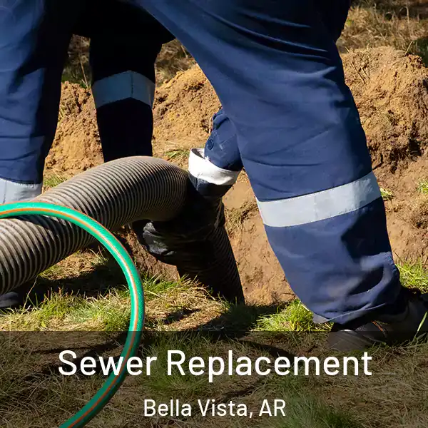  Sewer Replacement Bella Vista, AR
