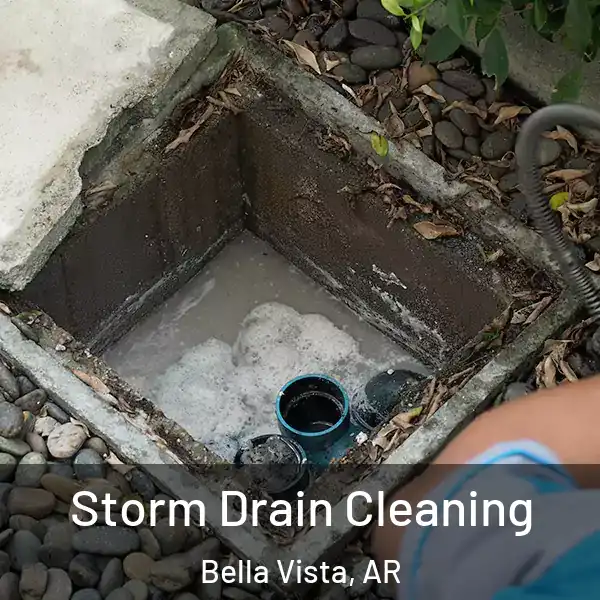 Storm Drain Cleaning Bella Vista, AR