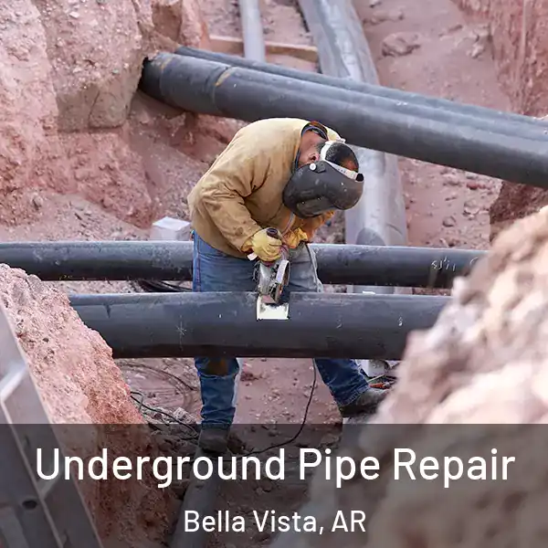  Underground Pipe Repair Bella Vista, AR
