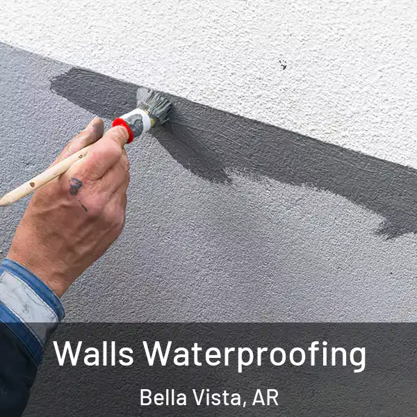  Walls Waterproofing Bella Vista, AR